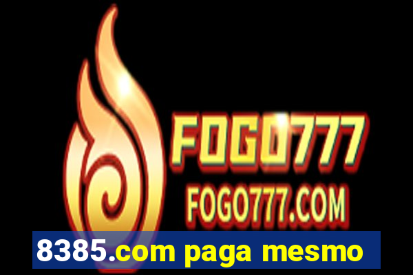 8385.com paga mesmo